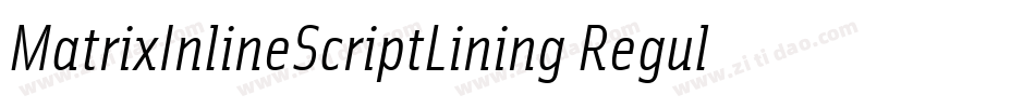 MatrixInlineScriptLining Regular字体转换